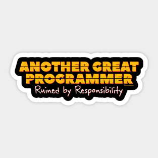 RUINED PROGRAMMER Sticker